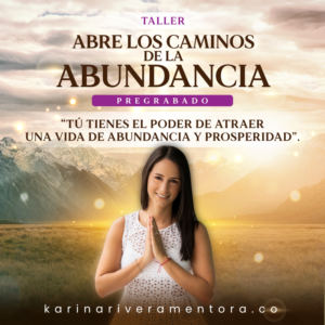 Taller Abre los caminos de la Abundancia PREGRABADO