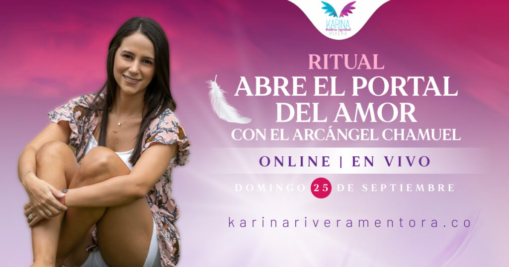 Ritual Abre el portal del amor con el Arcángel Chamuel | Karina Rivera