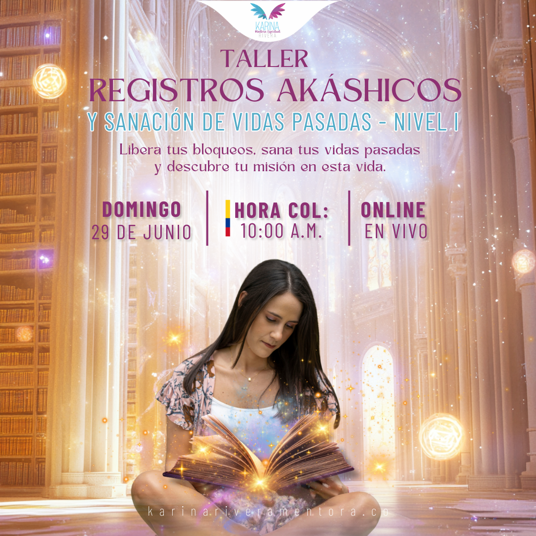 Taller Registro Akáshicos y Sanación de vida pasadas 2025